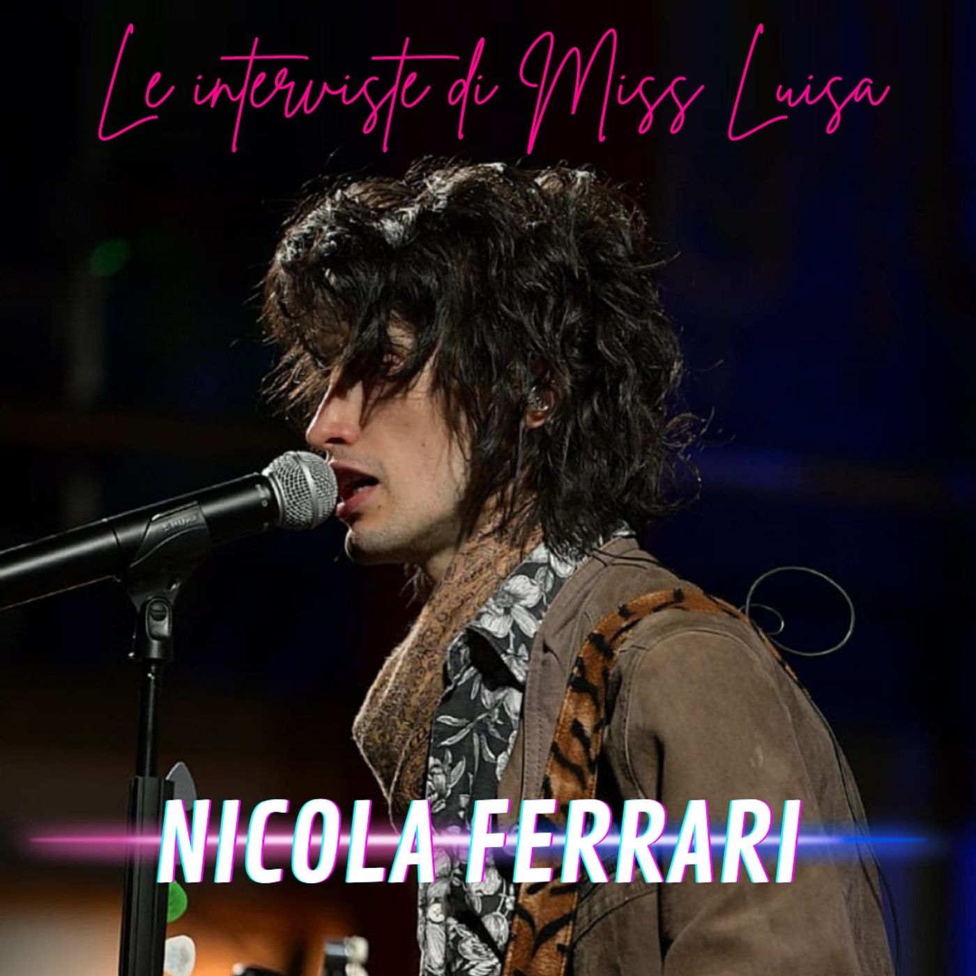 Le interviste di Miss Luisa 02.07.2026 con NICOLA FERRARI episode artwork