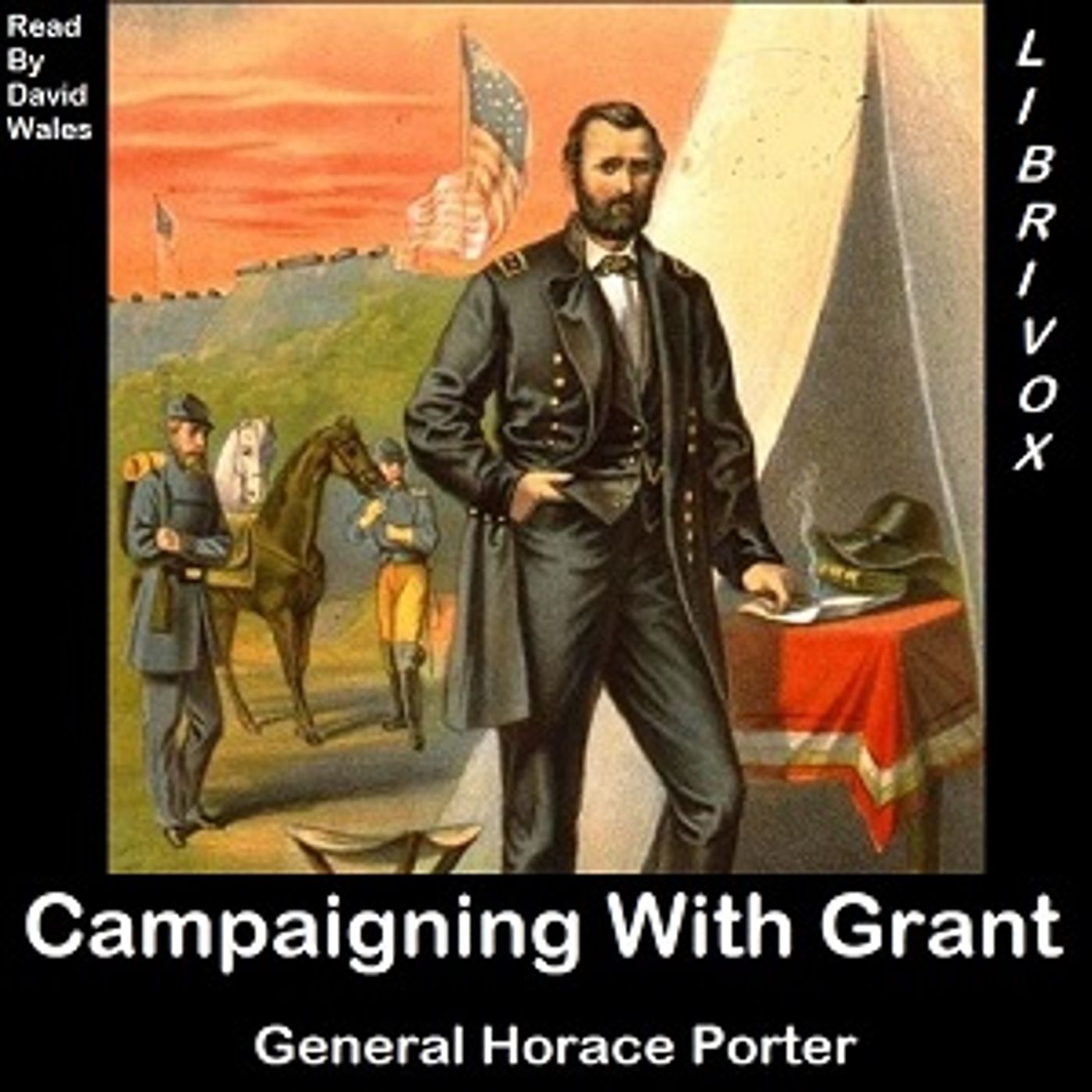 Campaigning With Grant by Horace Porter (1837 - 1921) podcast artwork