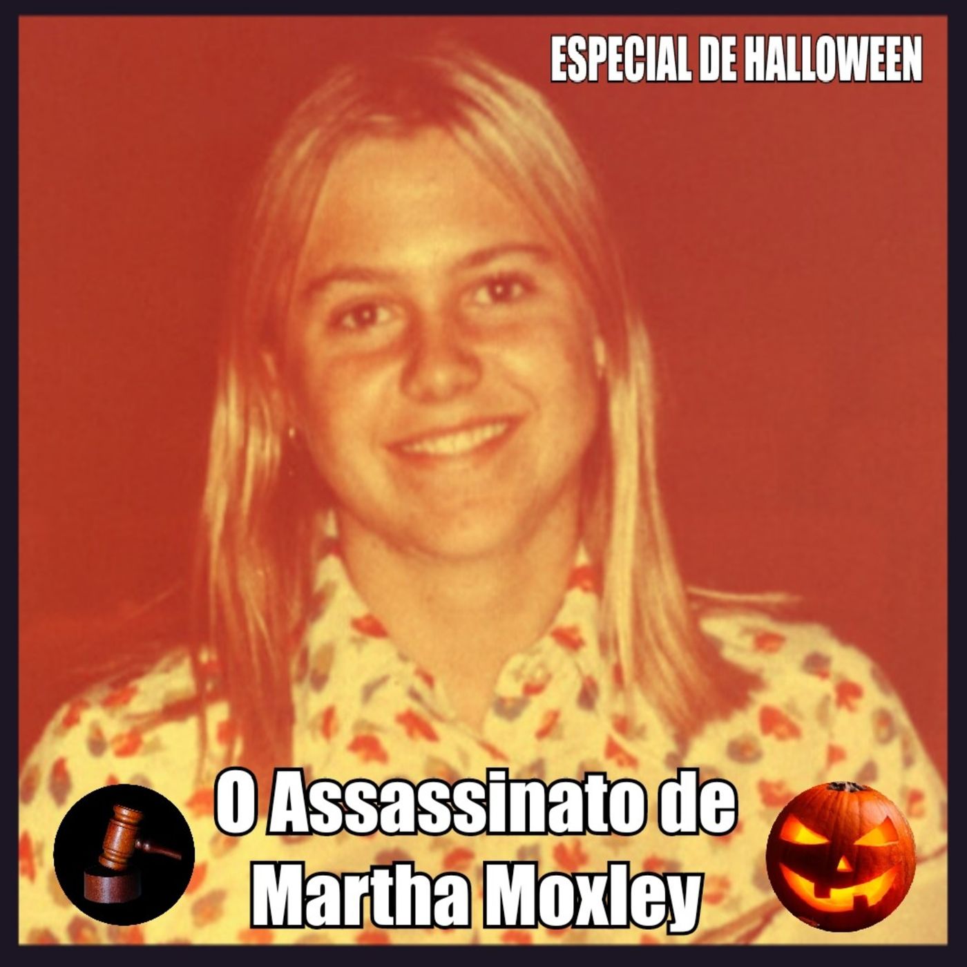 HALLOWEEN DO JÚRI - O Assassinato de Martha Moxley episode artwork