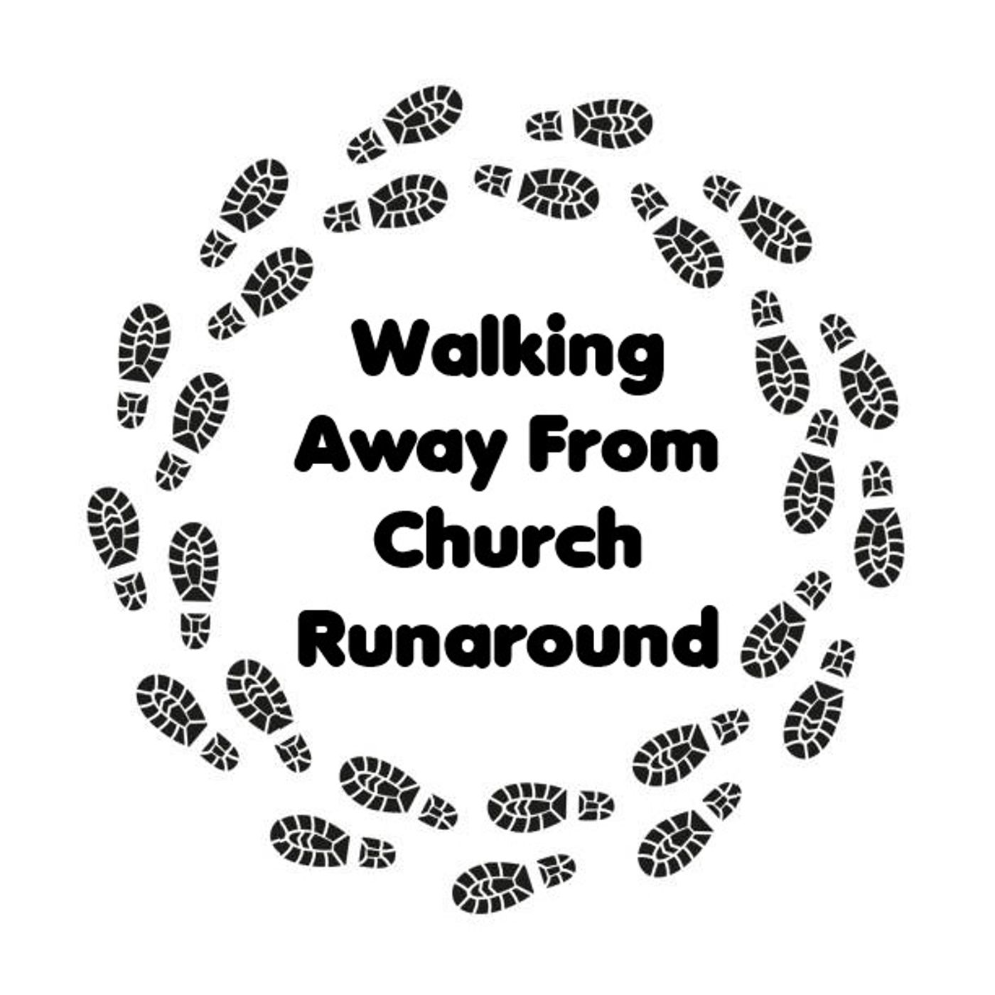 Walking Away from Church Runaround Rewind