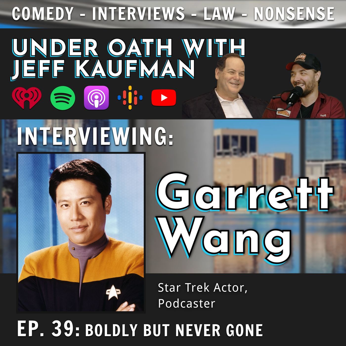 Episode 39: Boldly but Never Gone w/ Garrett Wang Comedy Podcast