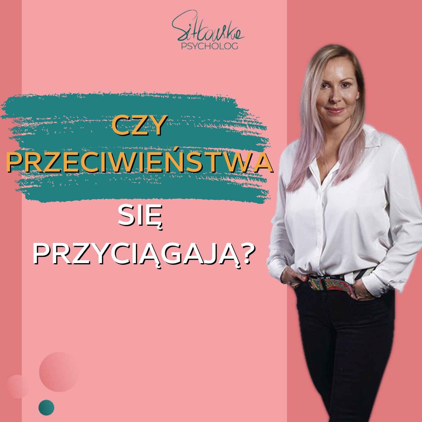 Sylwia Sitkowska psycholog - Blisko Siebie