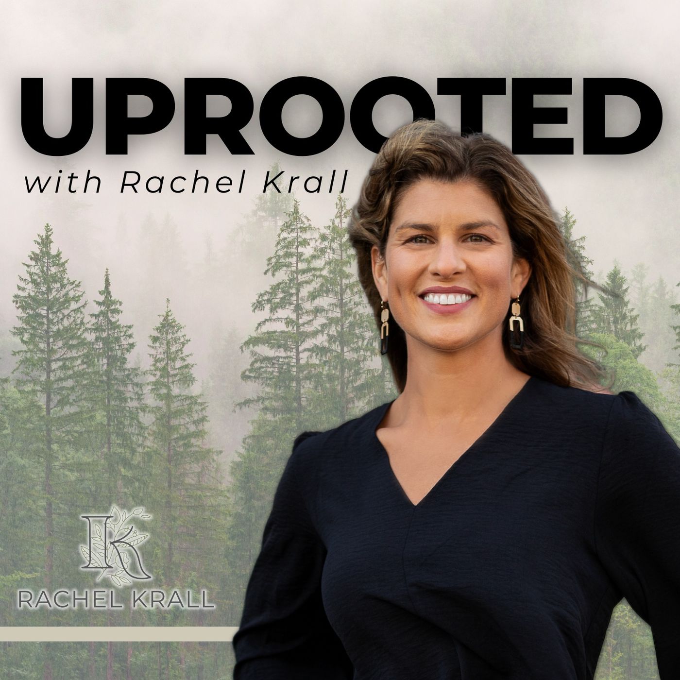 Uprooted with Rachel Krall