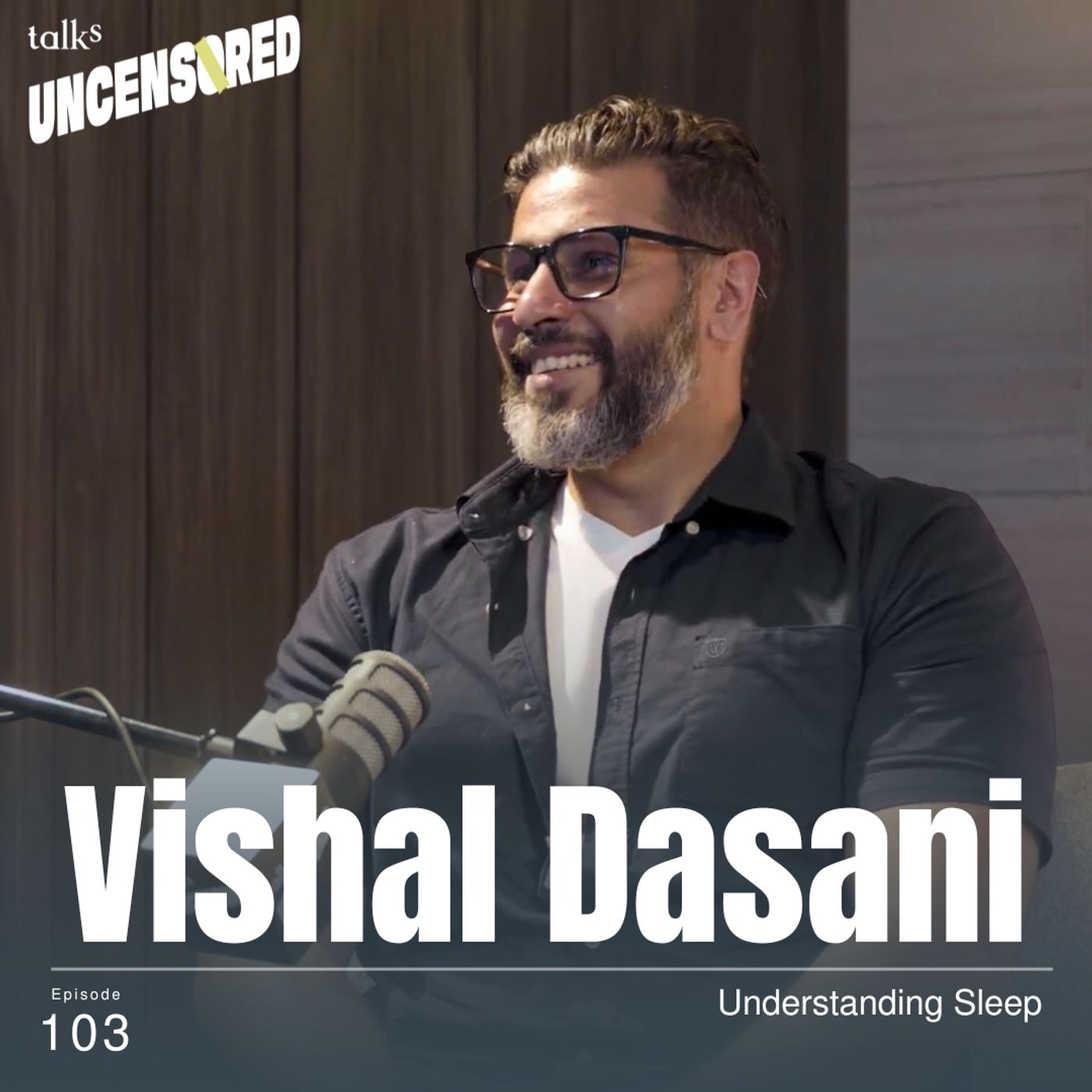 Understanding Sleep ft. Vishal Dasani with Andini Effendi ep.103 episode artwork