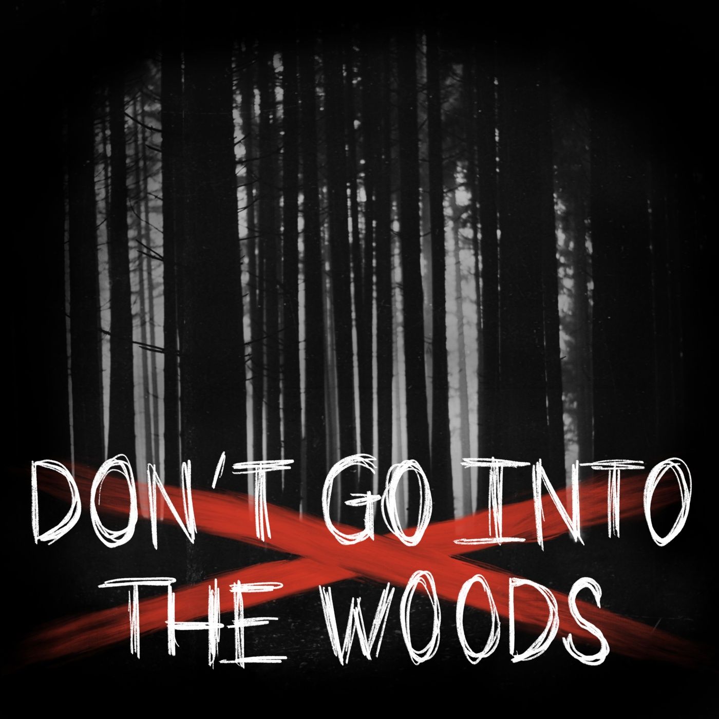 Don’t Go Into The Woods