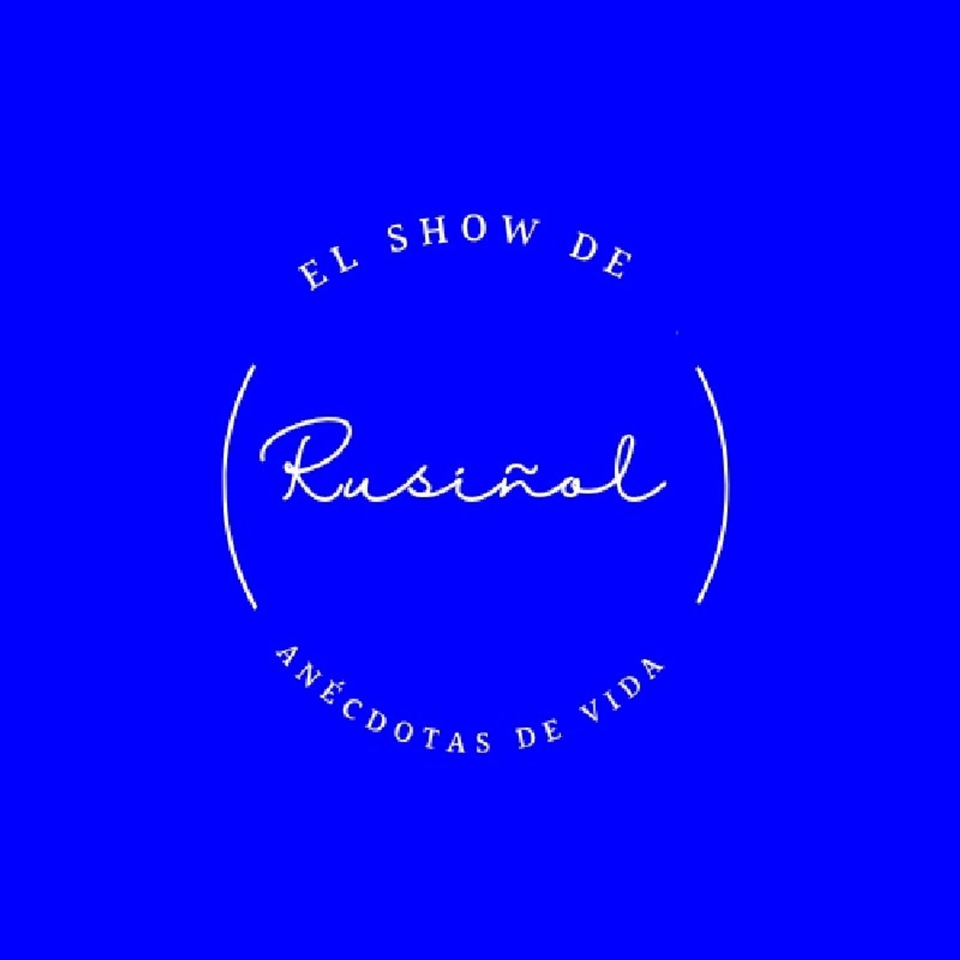 El show de Rusiñol - Anécdotas de Vida