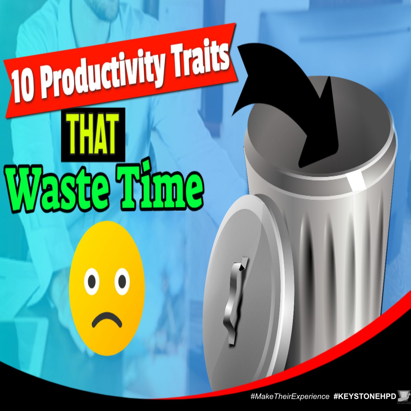 10 Productivity Traits That Waste Time | Ep. #283