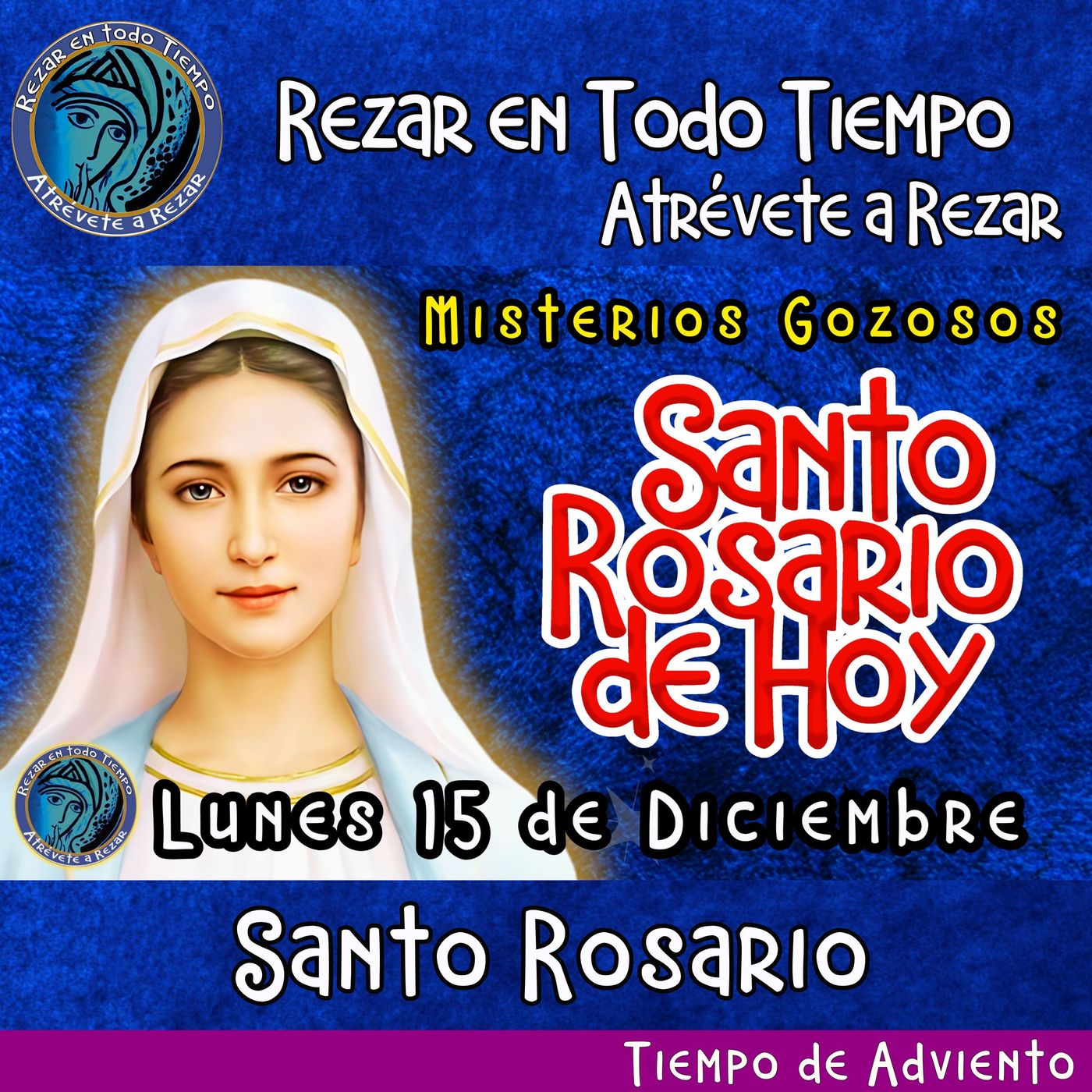 Rosario de hoy Lunes 15 de Diciembre 2025 🌹 MISTERIOS GOZOSOS Rosario a la Virgen María. episode artwork