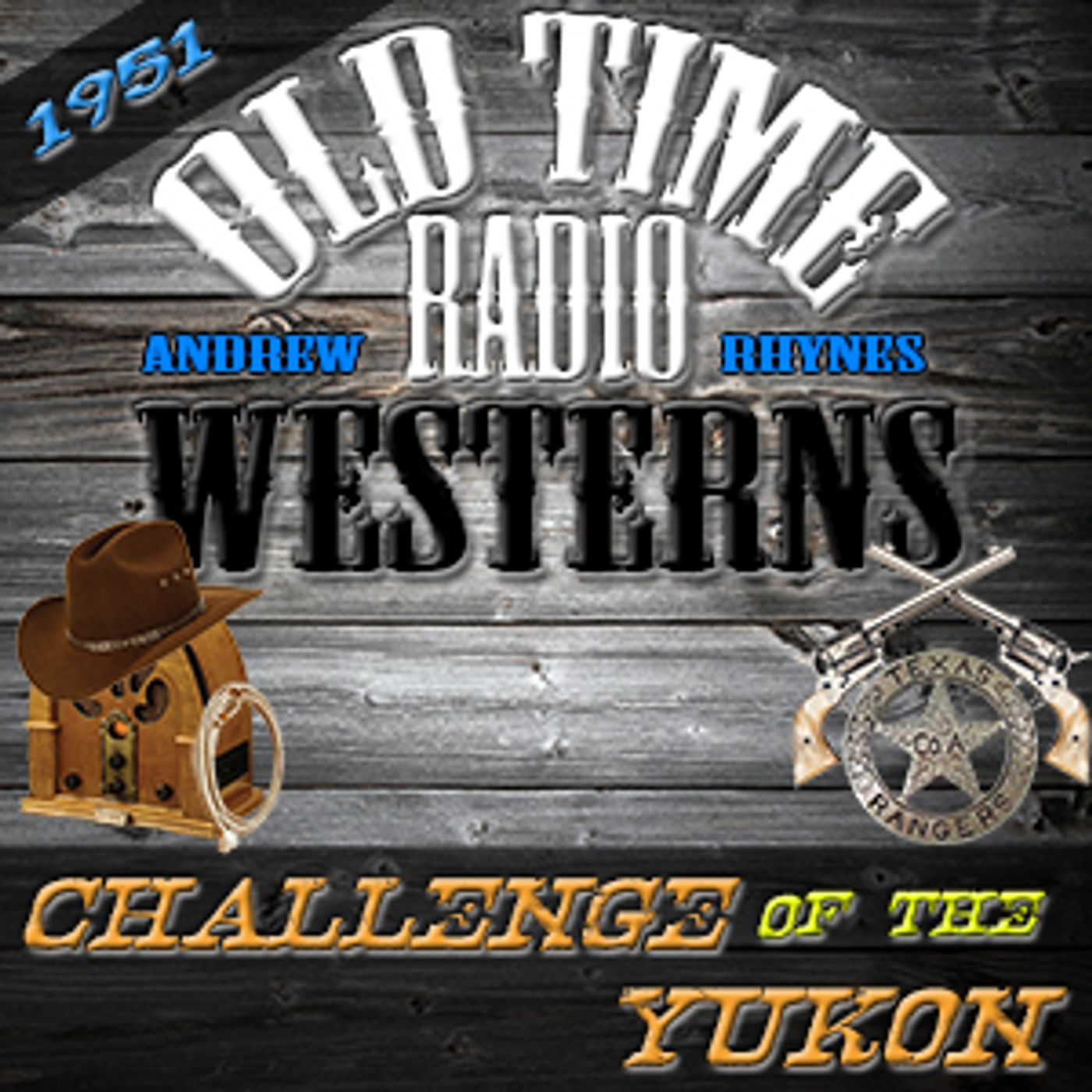 Challenge of the Yukon | 1951 | OTRWesterns.com