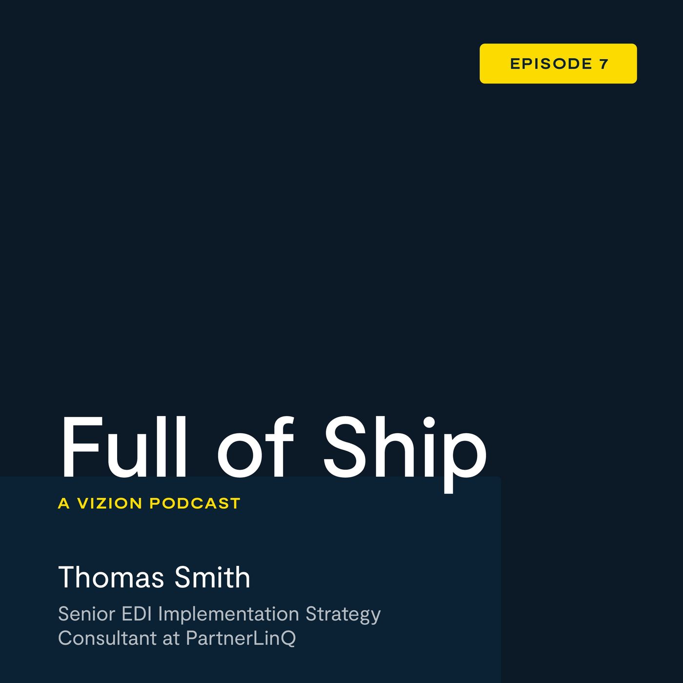 Full of Ship: A Vizion Podcast