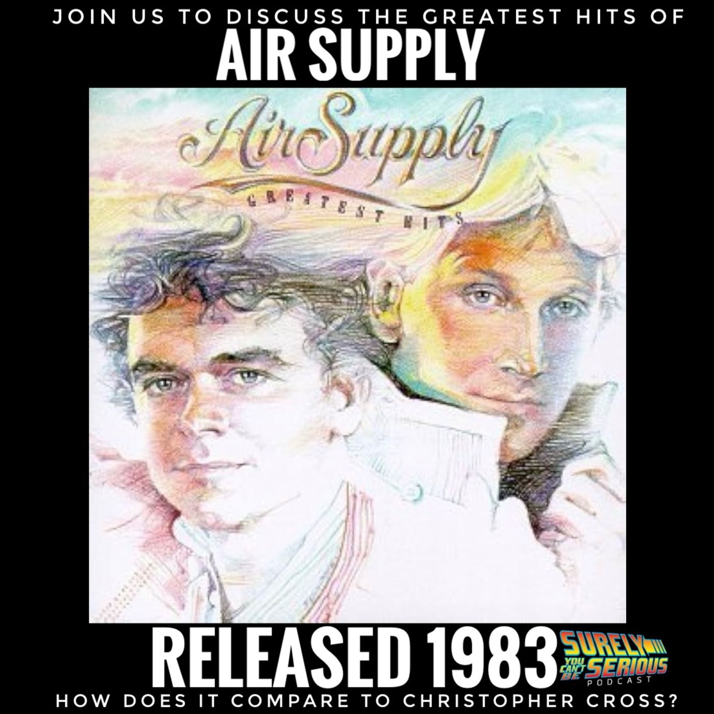 Air Supply "Greatest Hits" (1983): Track by Track! Air Supply "Greatest Hits" (1983): Track by Track!