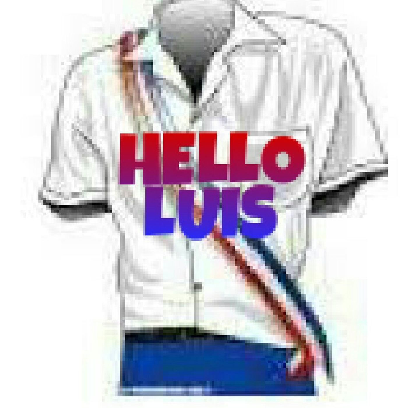 Hello Luis's show