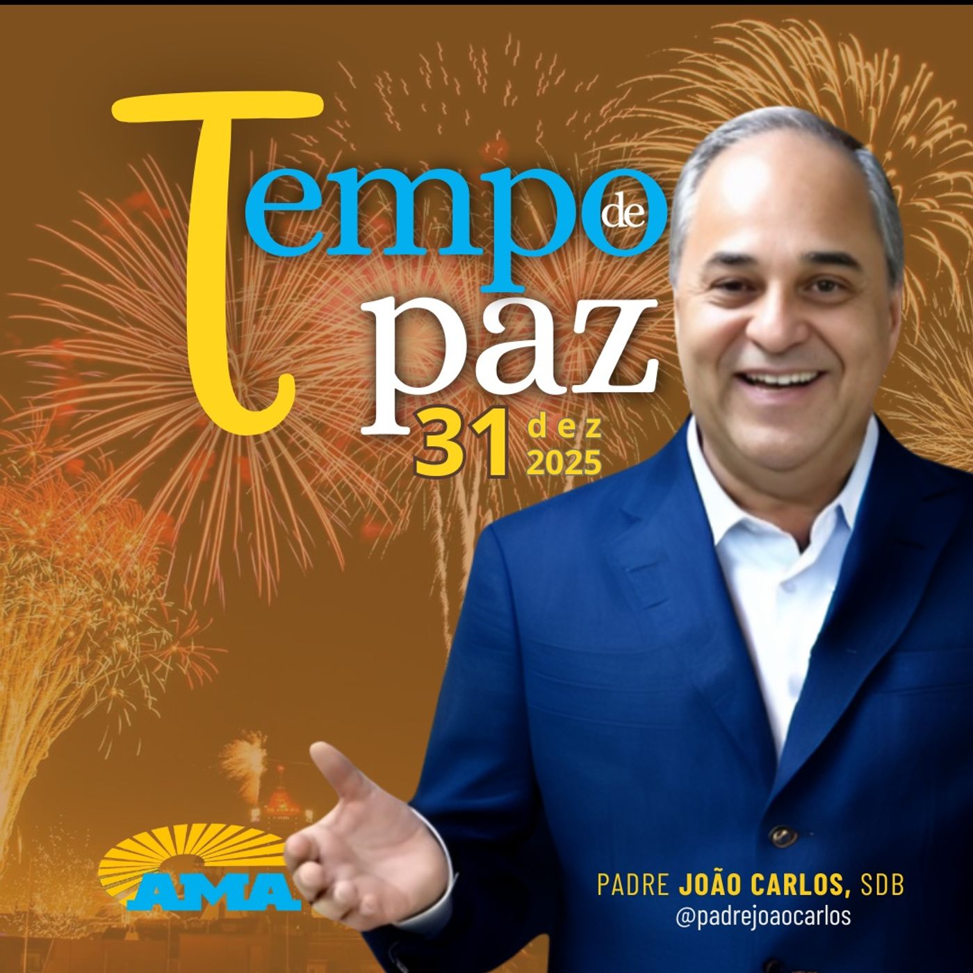 31/12/25 - PROGRAMA PADRE JOÃO CARLOS - TEMPO DE PAZ