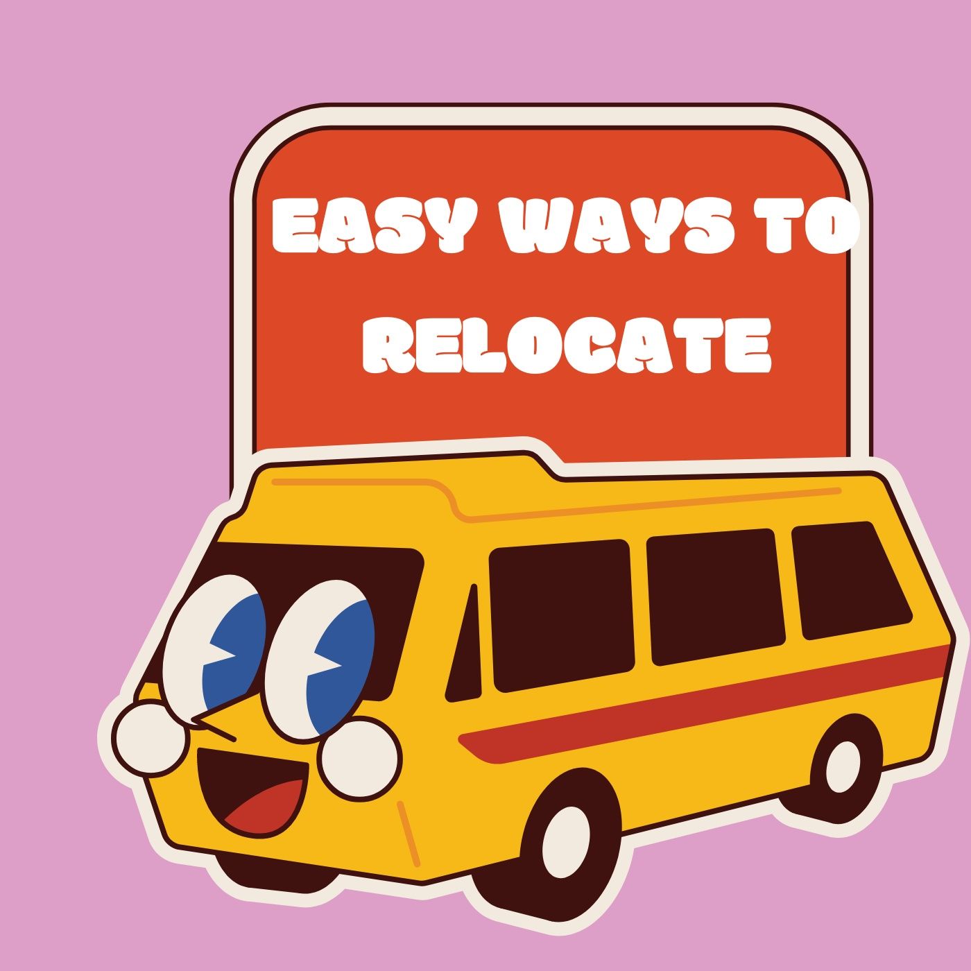 Easy ways to relocate
