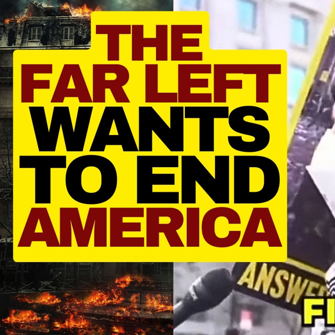 The Far Left Wants To End The West episode artwork