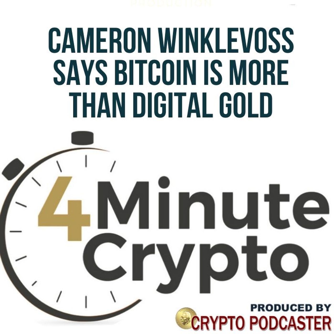 Cameron Winklevoss Says Bitcoin Is More Than Digital Gold episode artwork