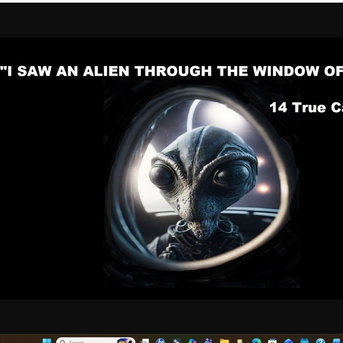 "I Saw an Alien Through the Window of a UFO!" 14 True Cases