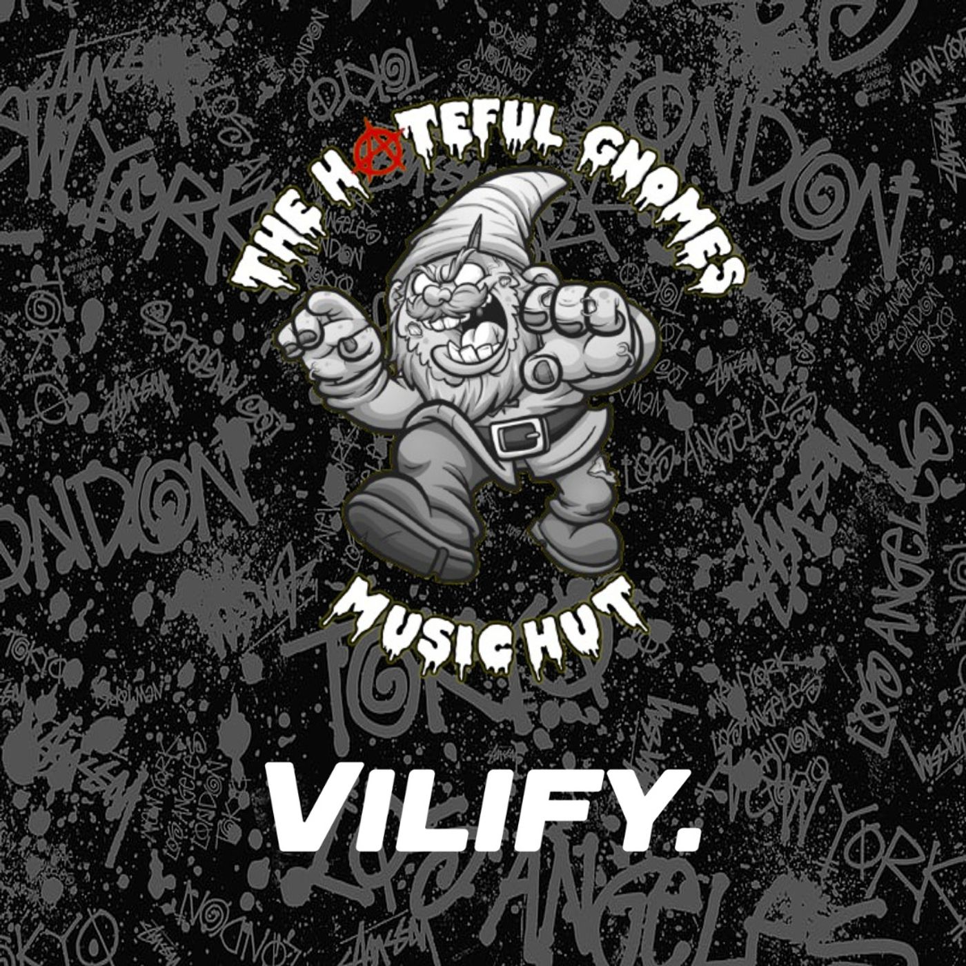 The Hateful Gnome's Music Hut - Episode 62 (ft. Vilify) episode artwork