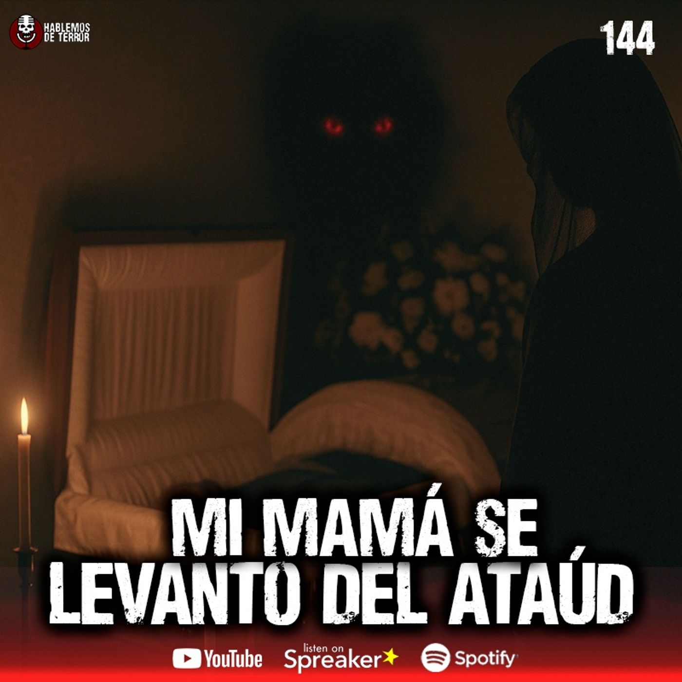 Relatos de Terror en Funerales Ep. 144