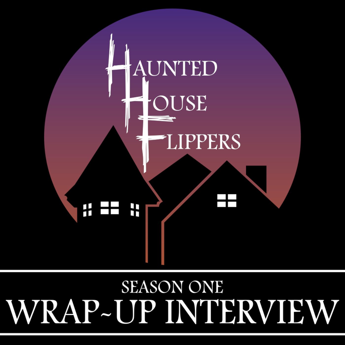 Season 1 Wrap-Up Interview artwork
