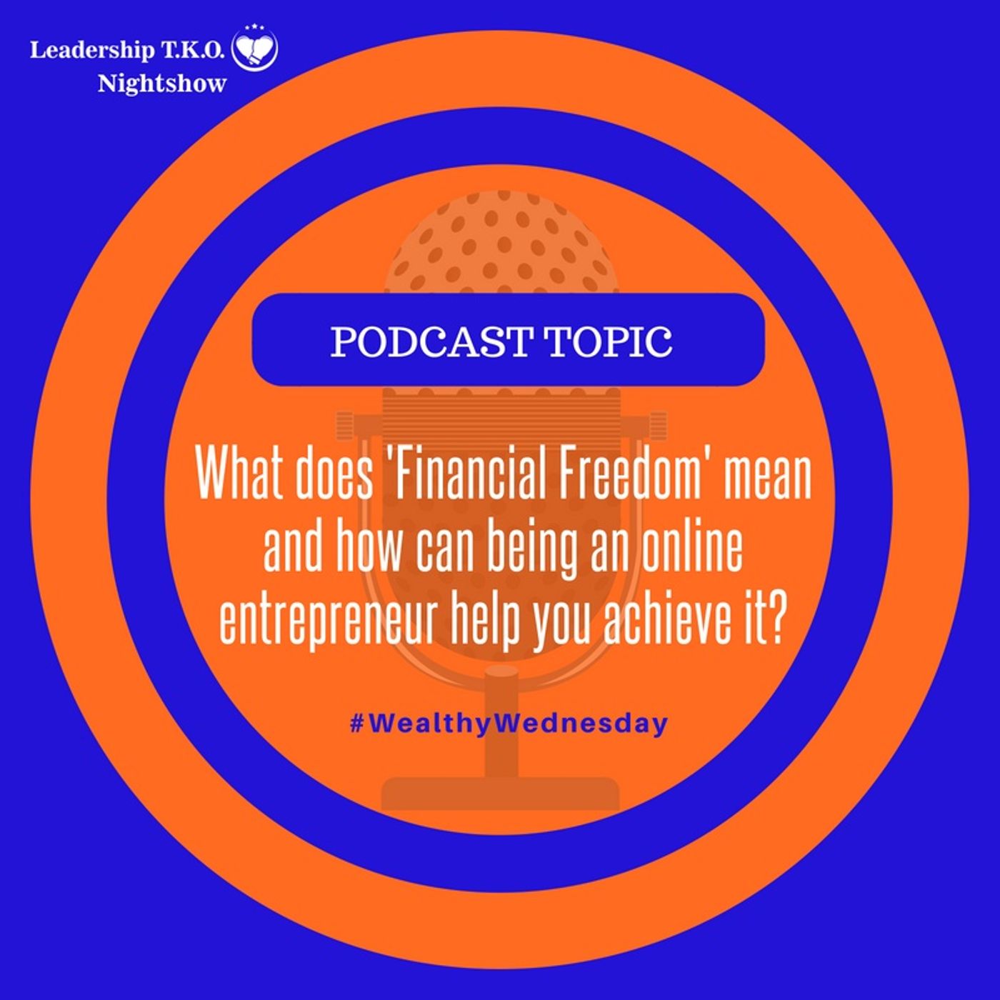 What does 'Financial Freedom' mean and how can being an online entrepreneur help you achieve it? episode artwork