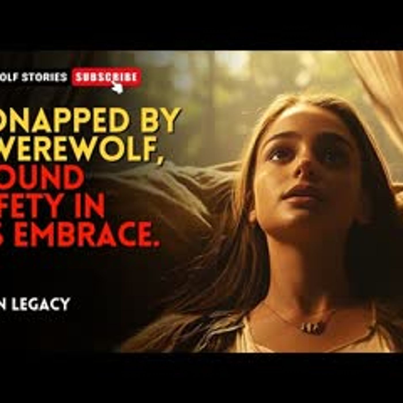 Kidnapped by a werewolf, I found safety in his embrace.丨Lycan Legacy EP3 episode artwork