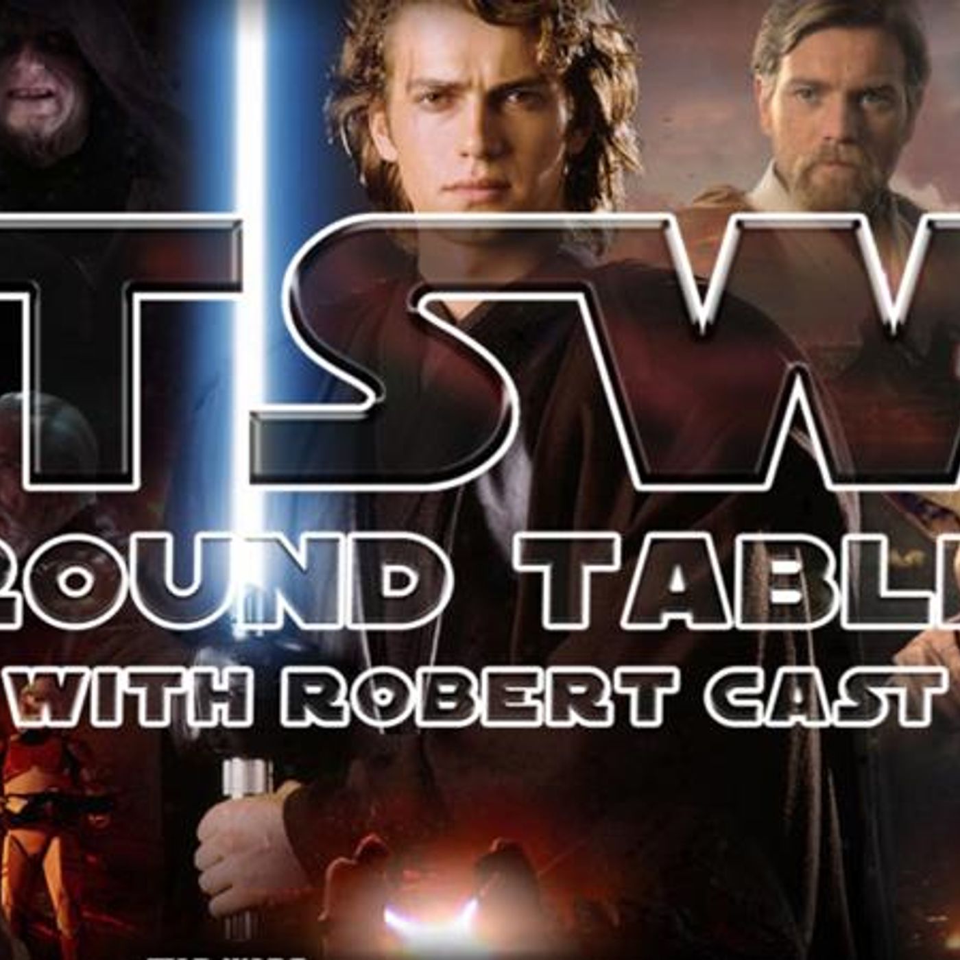 TSW Roundtable: Episode III ”Revenge Of The Sith” Retrospective