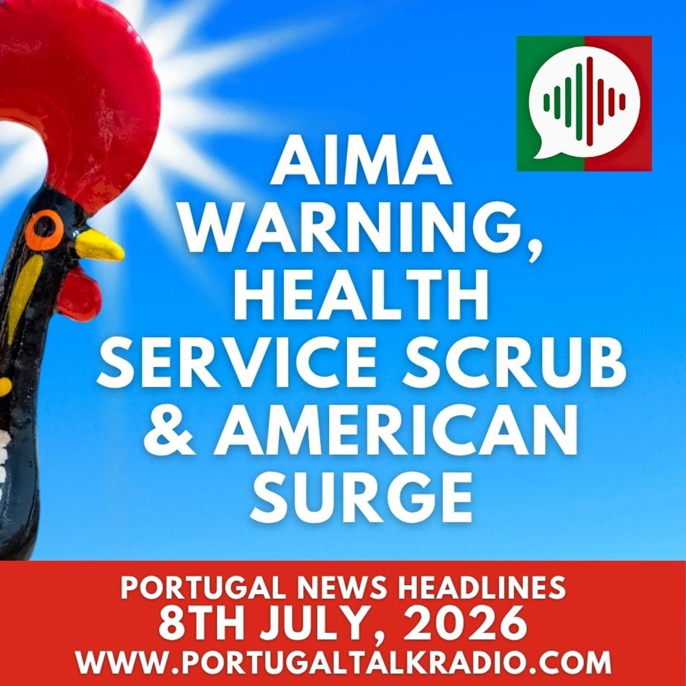 AIMA warning, health service scrub & American surge - Portugal News headlines - 8th July 2026 episode artwork