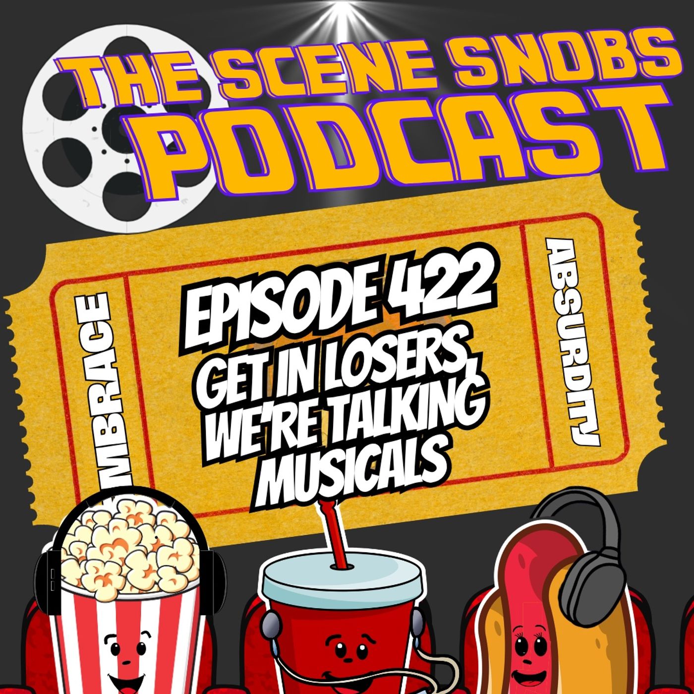 Get In Losers, We're Talkin' Musicals | Why Some Work & Some FAIL + Top 5 Musicals | Ep. 422