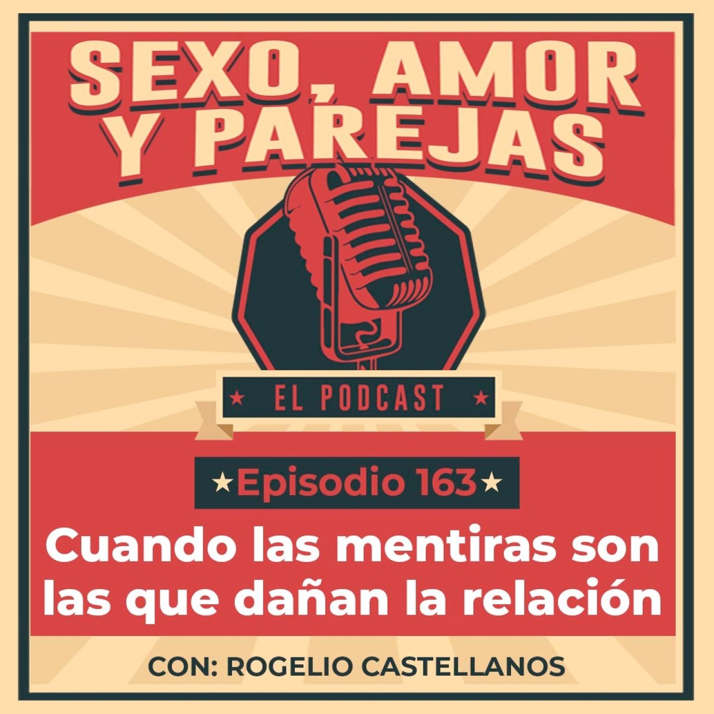 E163 Cuando las mentiras son las que dañan la relación