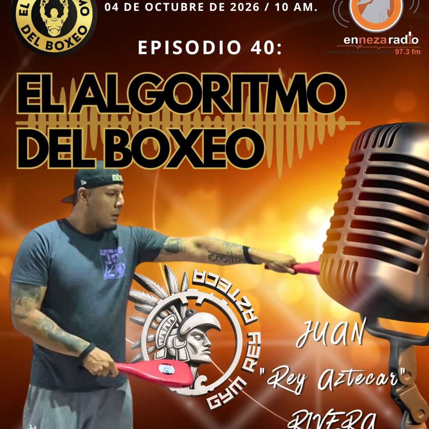 Entrevista con JUAN “Rey Azteca” RIVERA RAMÍREZ Algoritmo del Boxeo episode artwork