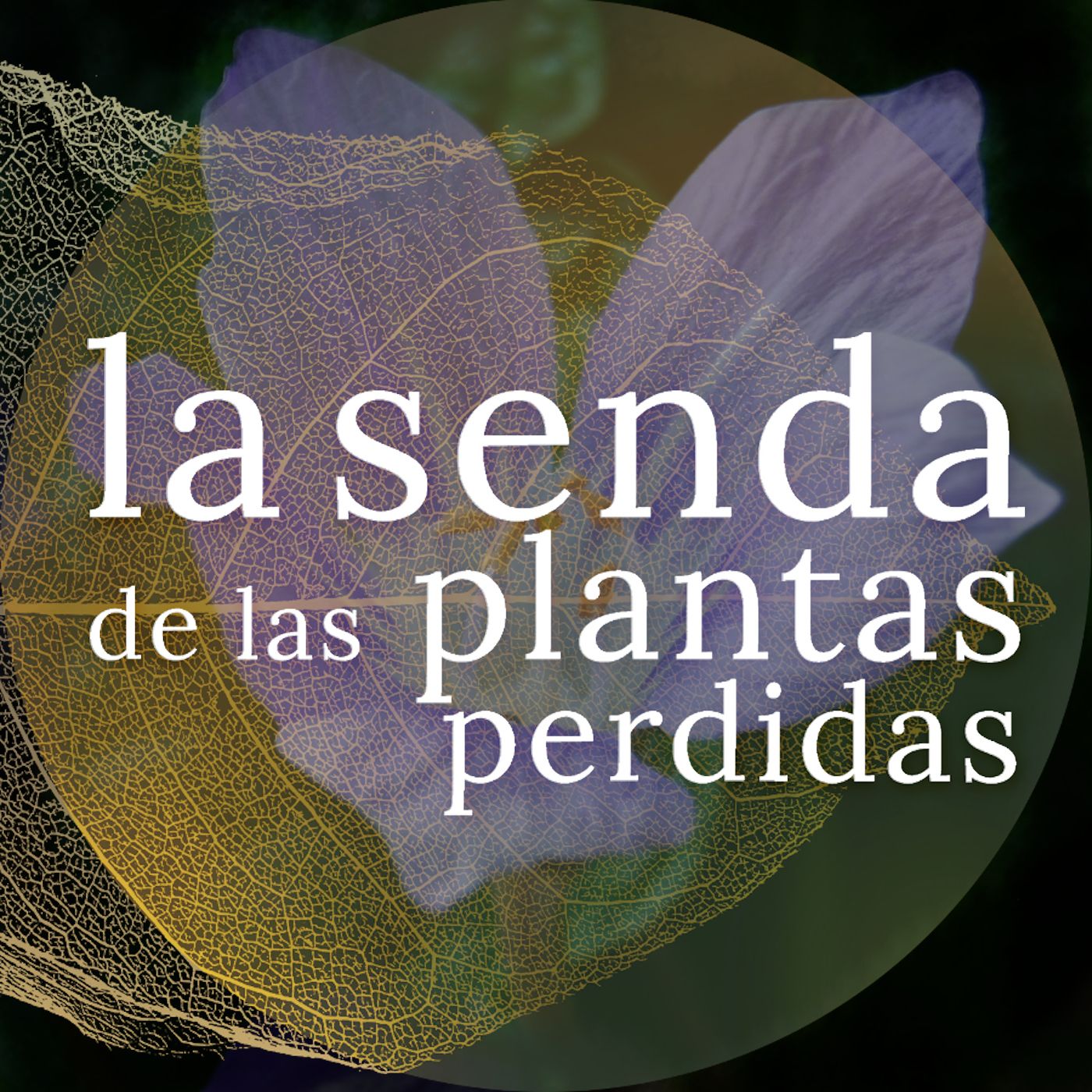 La Senda de las Plantas Perdidas