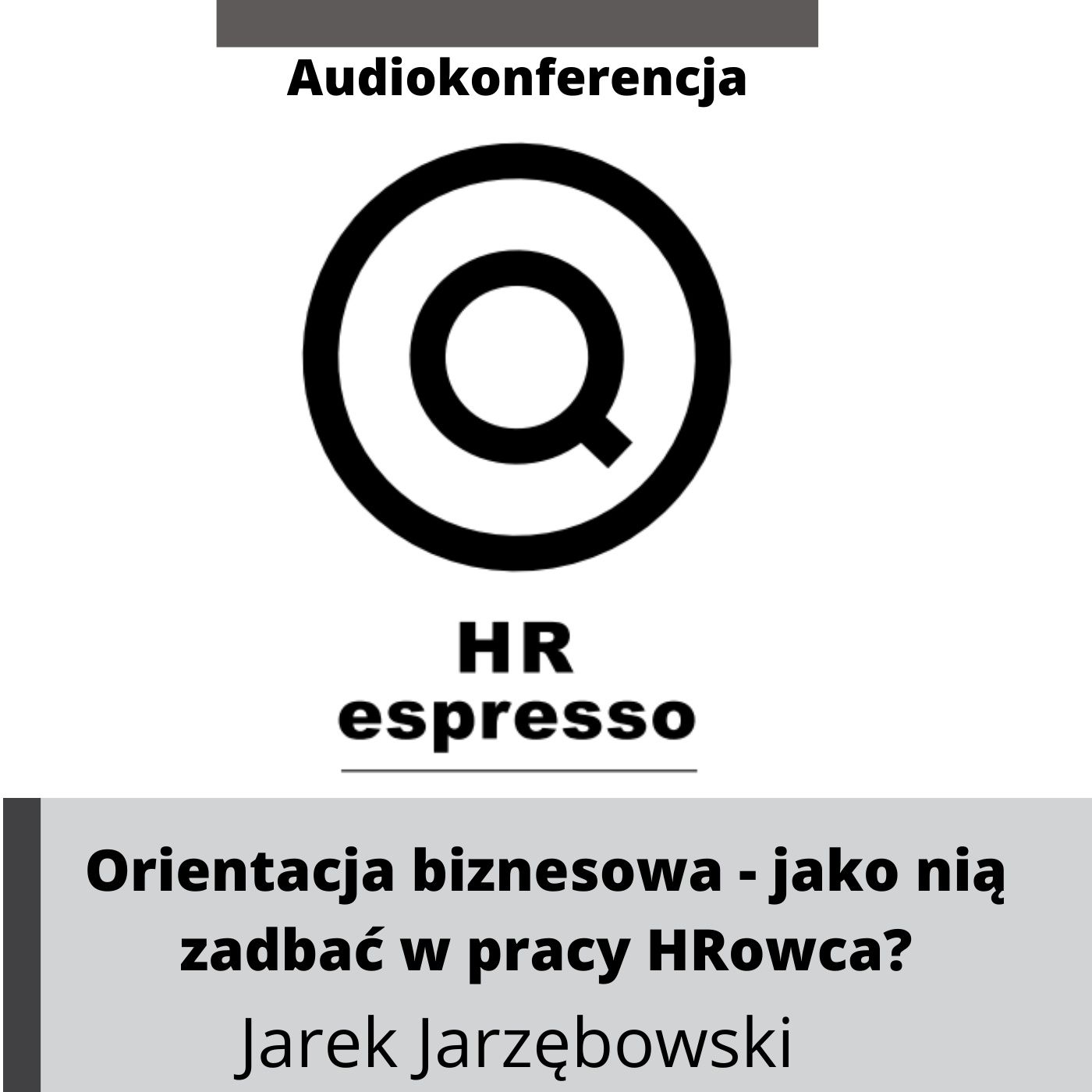 HR espresso - Jarek Jarzębowski