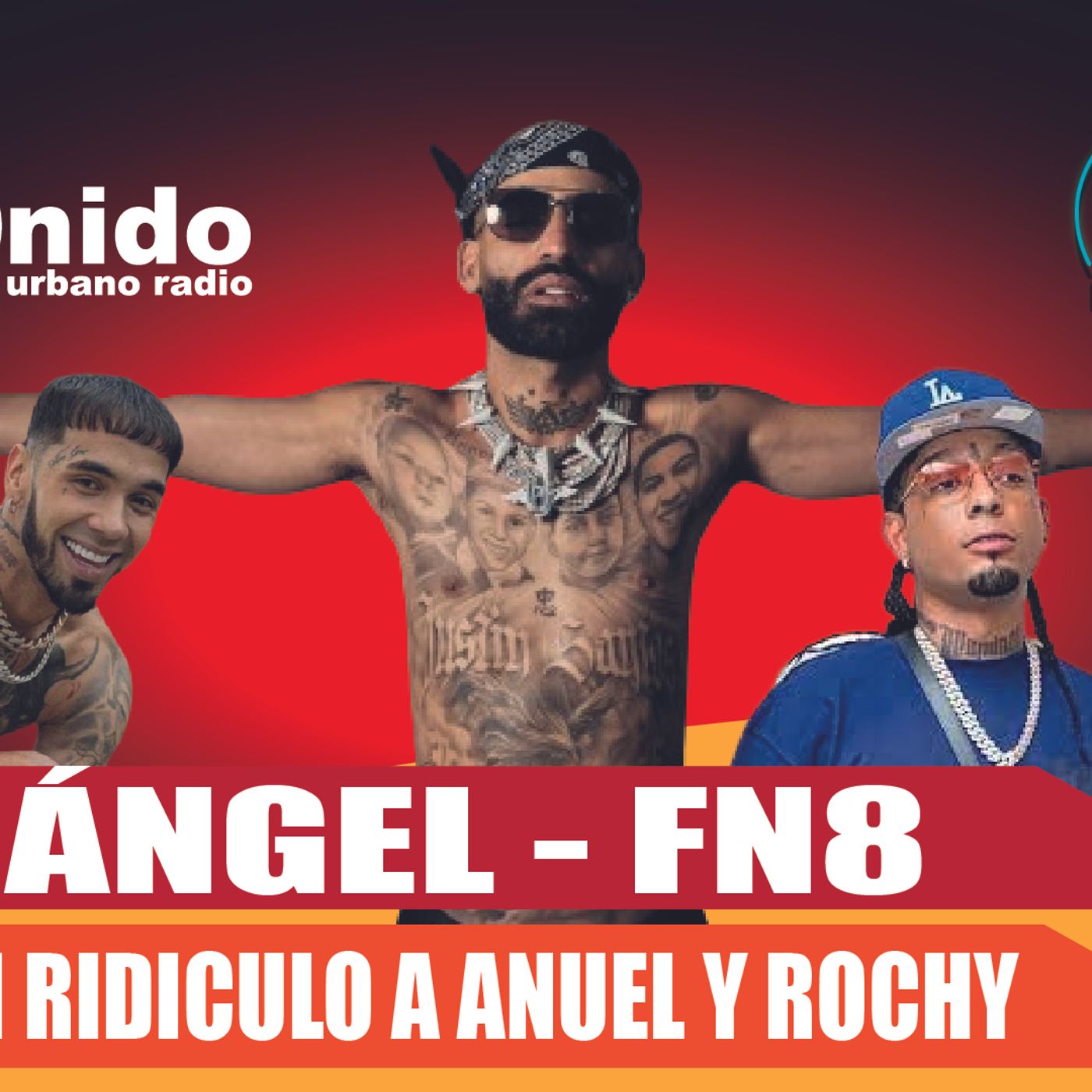 ARCÁNGEL - FN8 PONE EN RIDICULO A ANUEL Y ROCHY episode artwork