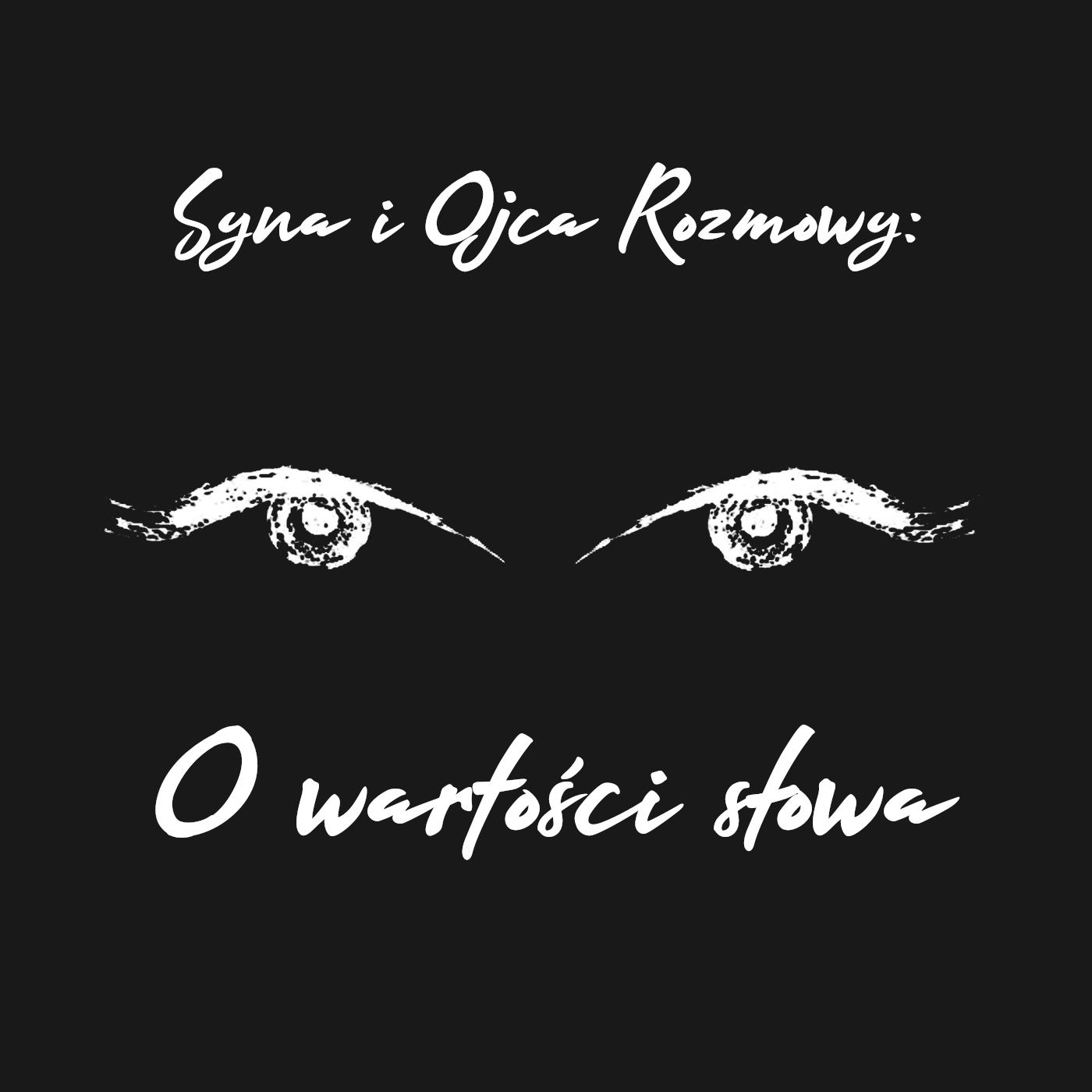 Syna i Ojca Rozmowy