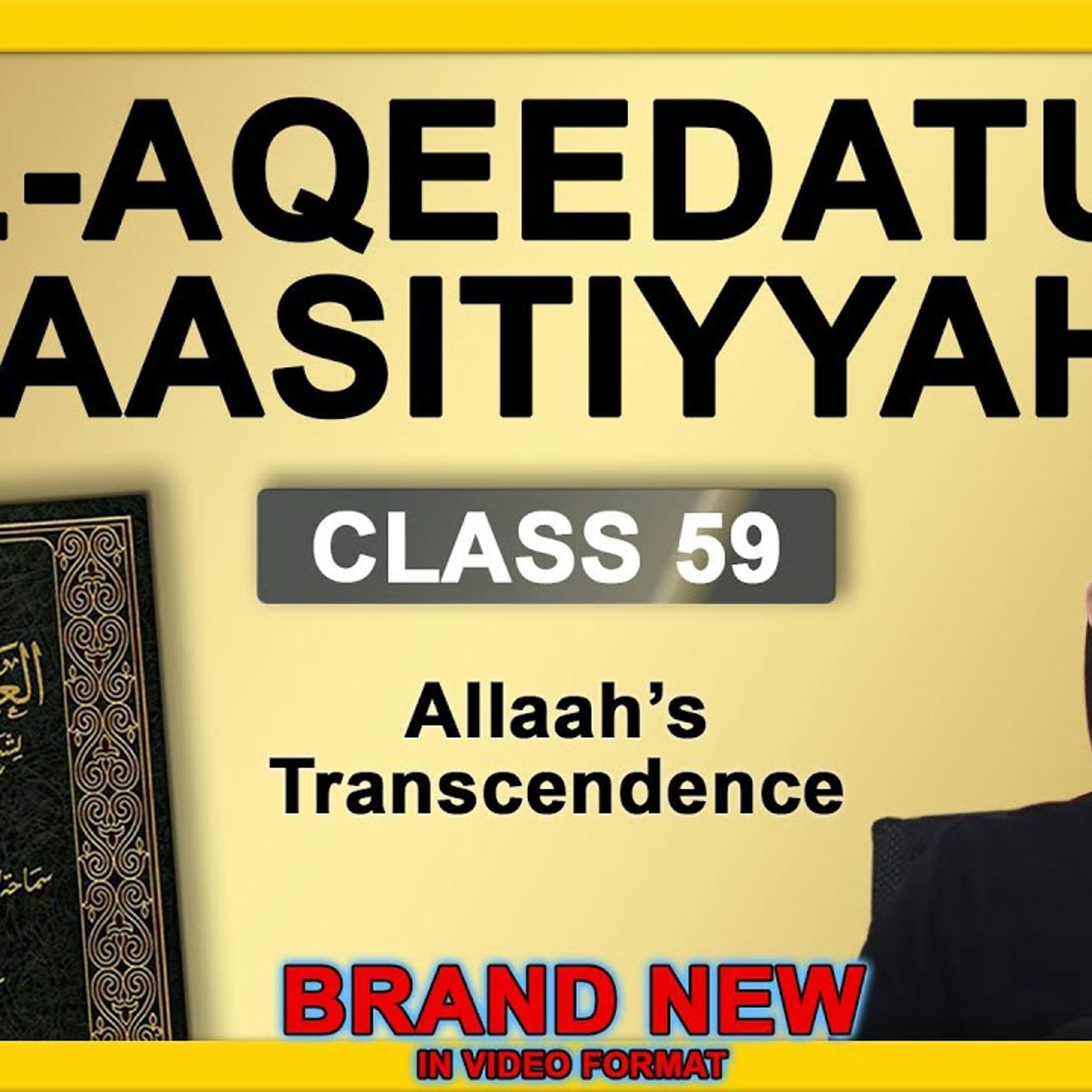 Al-Aqeedatul-Waasitiyyah | 59 Allaah's Transcendence | Abu Mussab Wajdi Akkari episode artwork