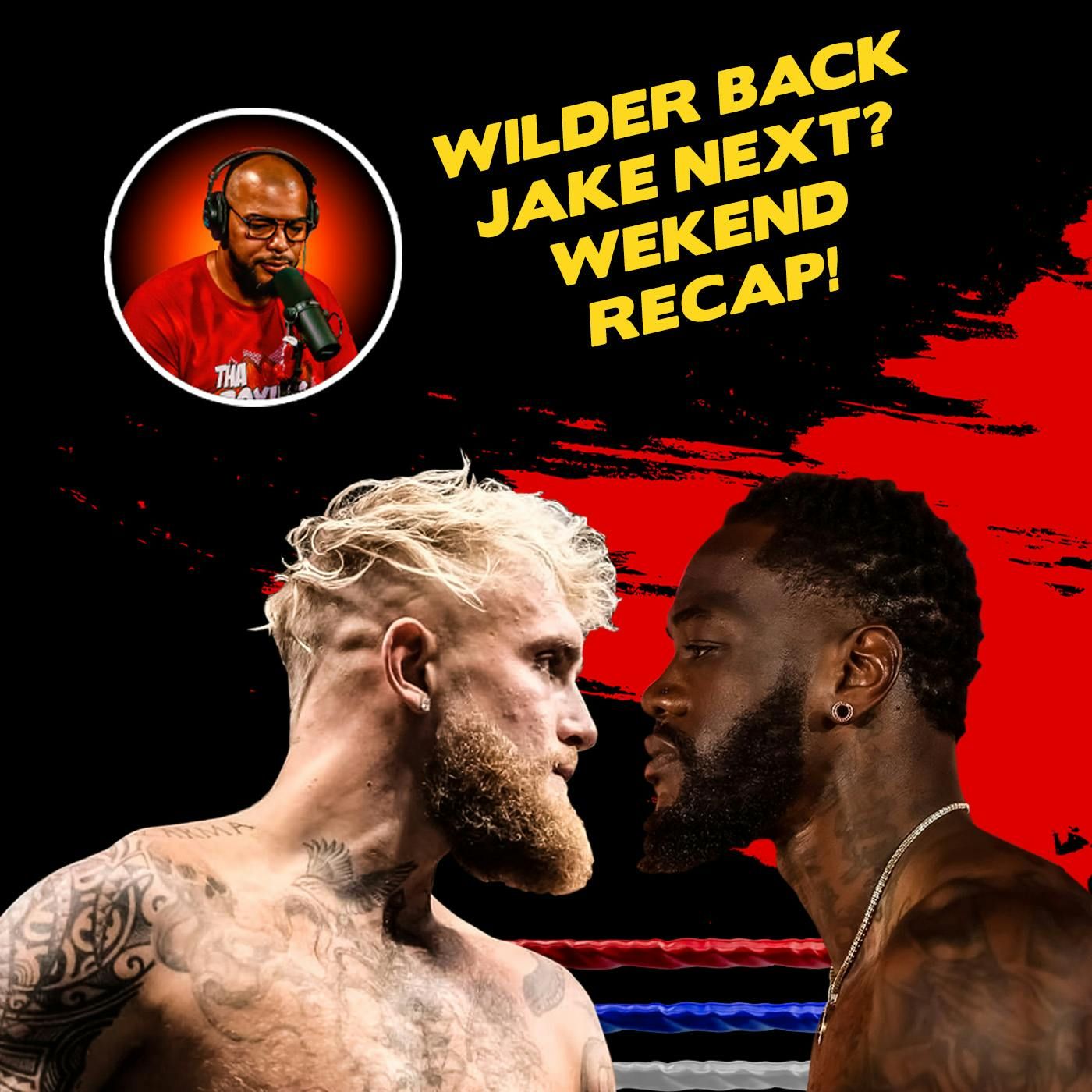 ☎️Jake Paul vs. Deontay Wilder: Mega Fight or Disaster❓ + Weekend Recap episode artwork