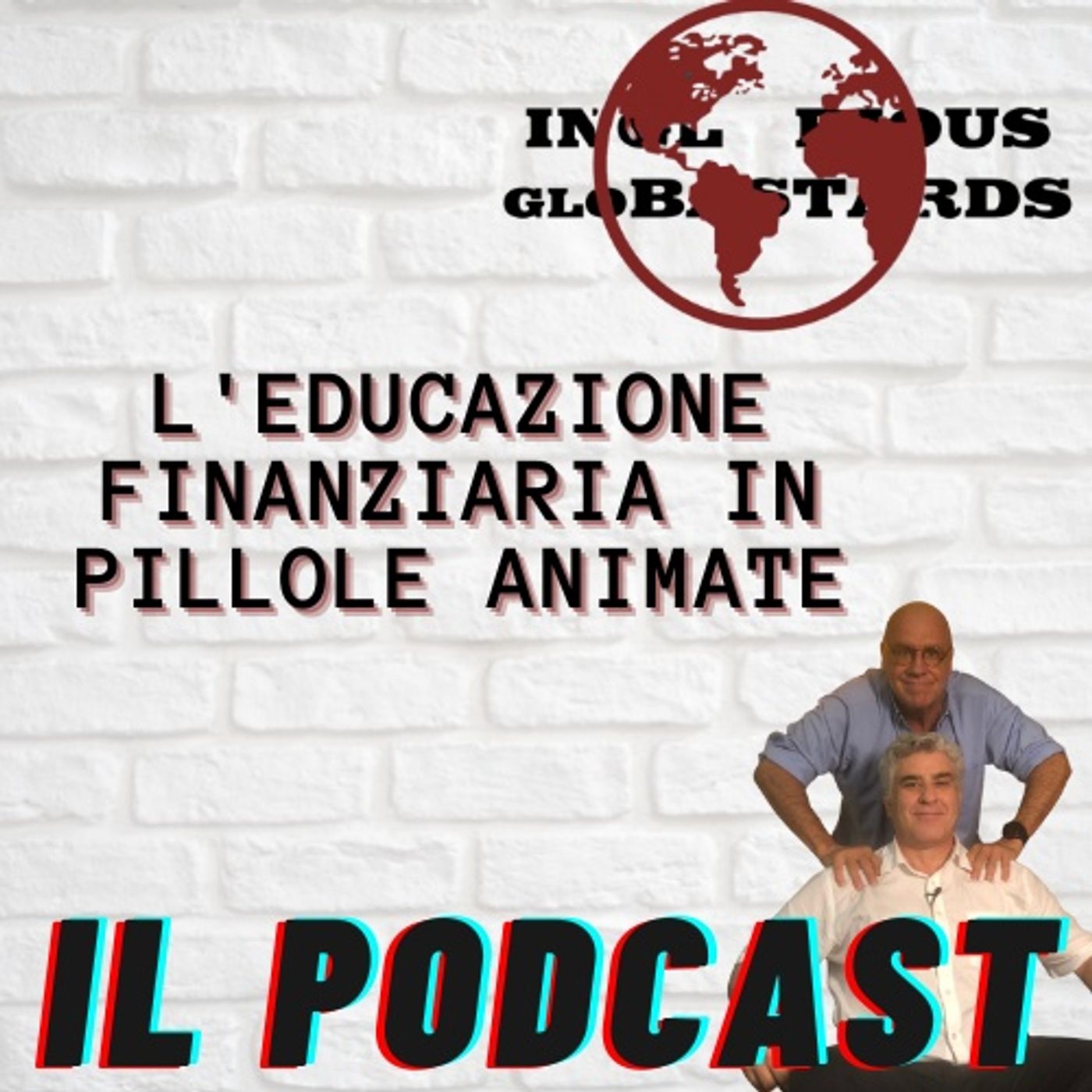 Inglorious Globastards - PODCAST