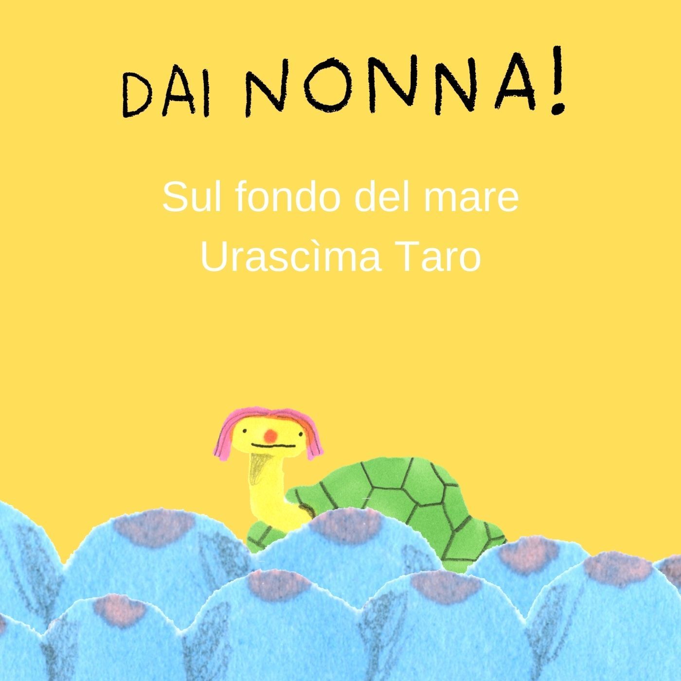 Dai nonna