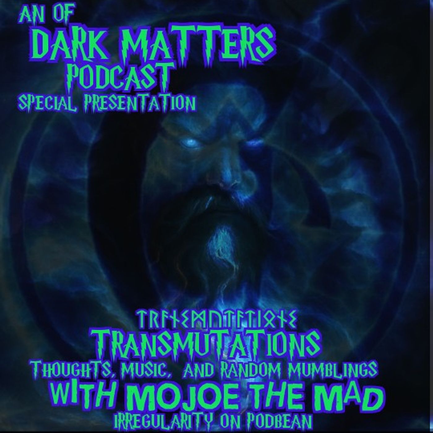 Transmutations with Mojoe the Mad and Special guest Saint episode artwork
