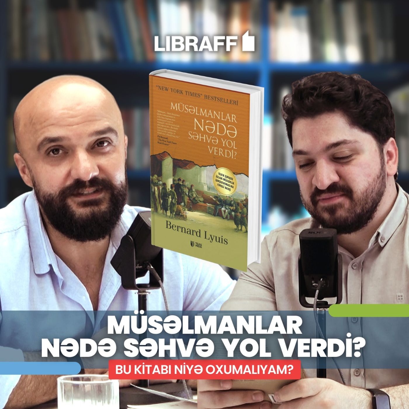 Müsəlmanlar nədə səhvə yol verdi? | Bu kitabı niyə oxumalıyıq? | Libraff | Söhbətgah episode artwork