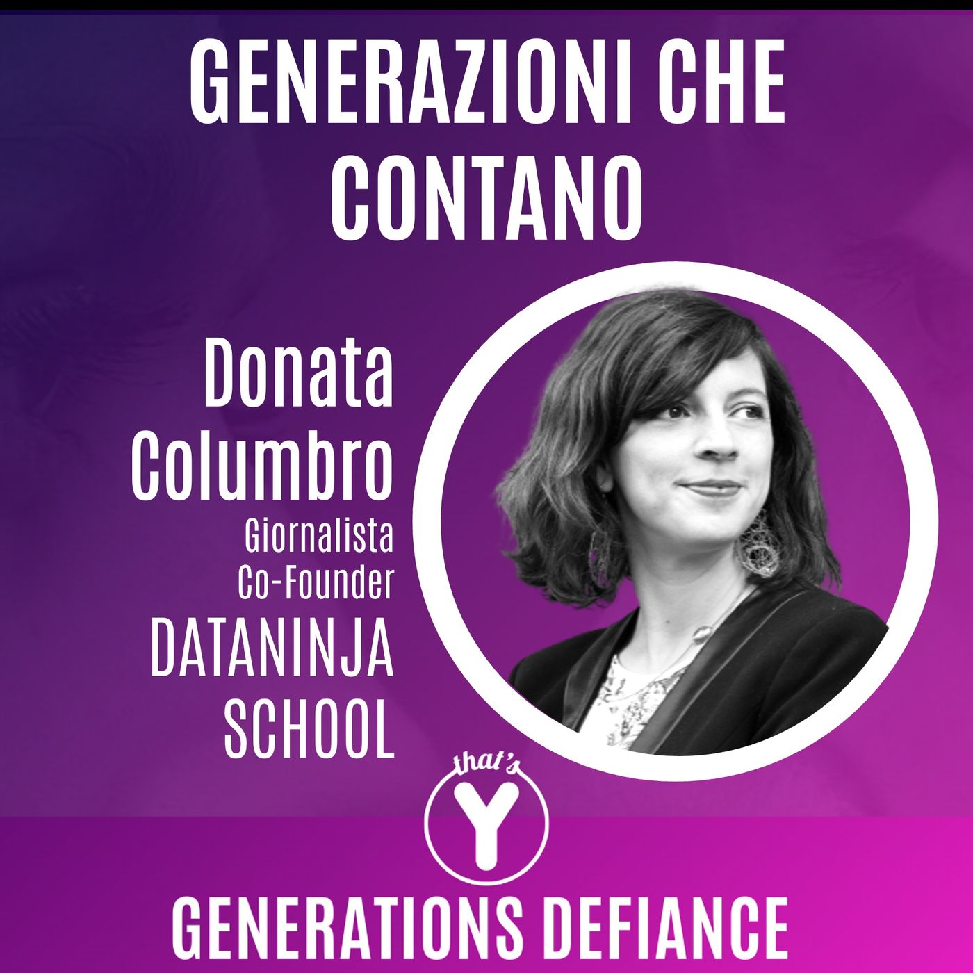 "Generazioni che contano" con Donata Columbro DATANINJA [Generations Defiance]