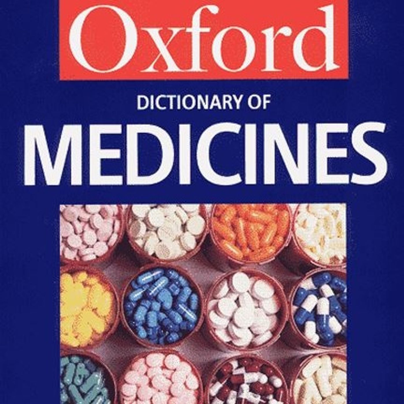 A Dictionary of Medicines