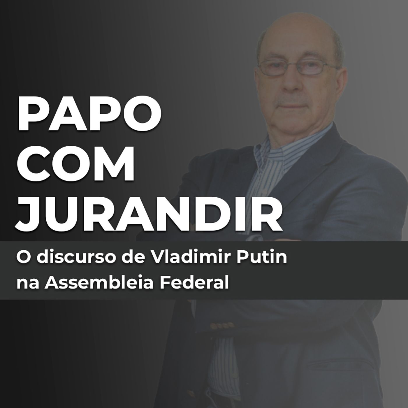 O discurso de Vladimir Putin na Assembleia Federal episode artwork