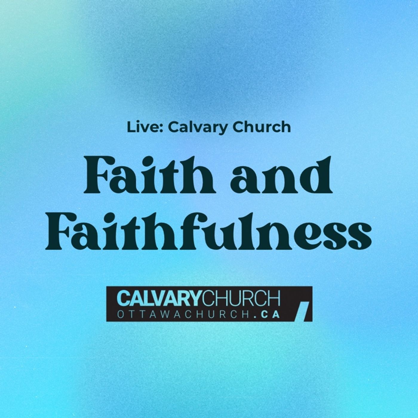 Pastor Hanscom: Faith and Faithfulness. Thursday, Sept 28, 2023.