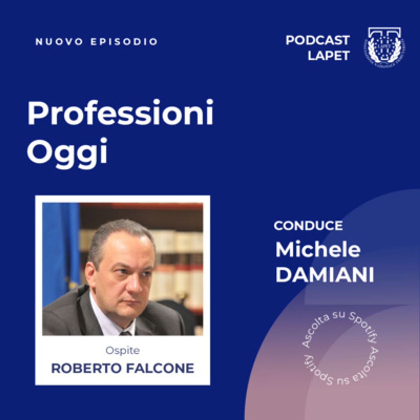 Professioni Oggi - Le novità LAPET, intervista a Roberto Falcone episode artwork