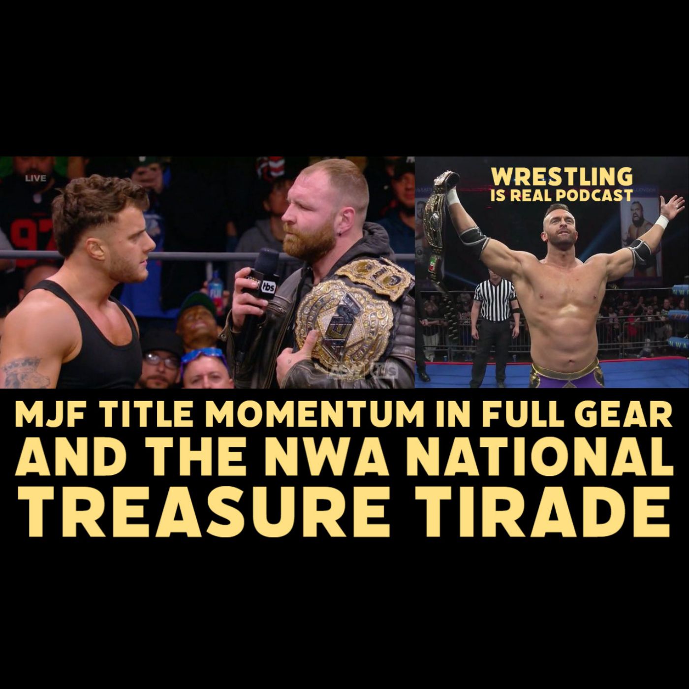 Wrestling Is Real Wrestling Podcast