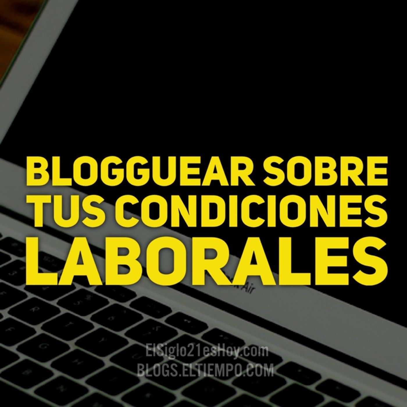 Blogguear sobre tu empleador