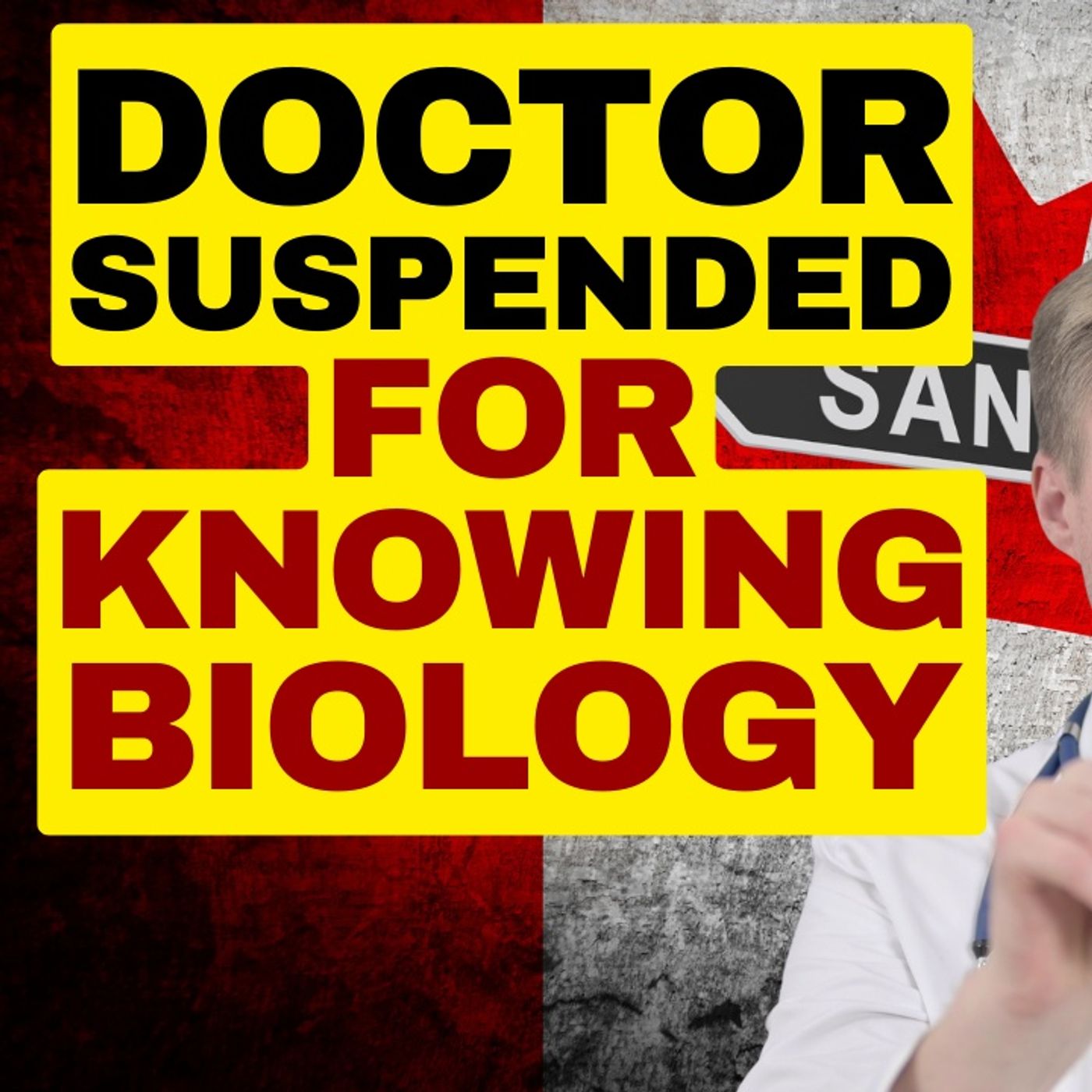 Doctor Suspended For Knowing What A Biological Woman Is episode artwork