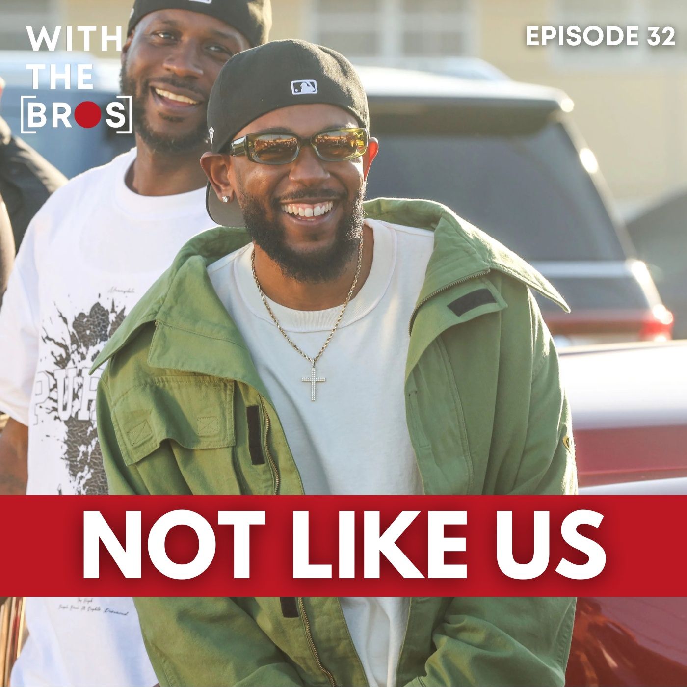 Not Like Us | With The Bros episode artwork